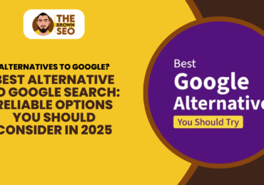 Best Alternative to Google Search Reliable Options You Should Consider in 2025