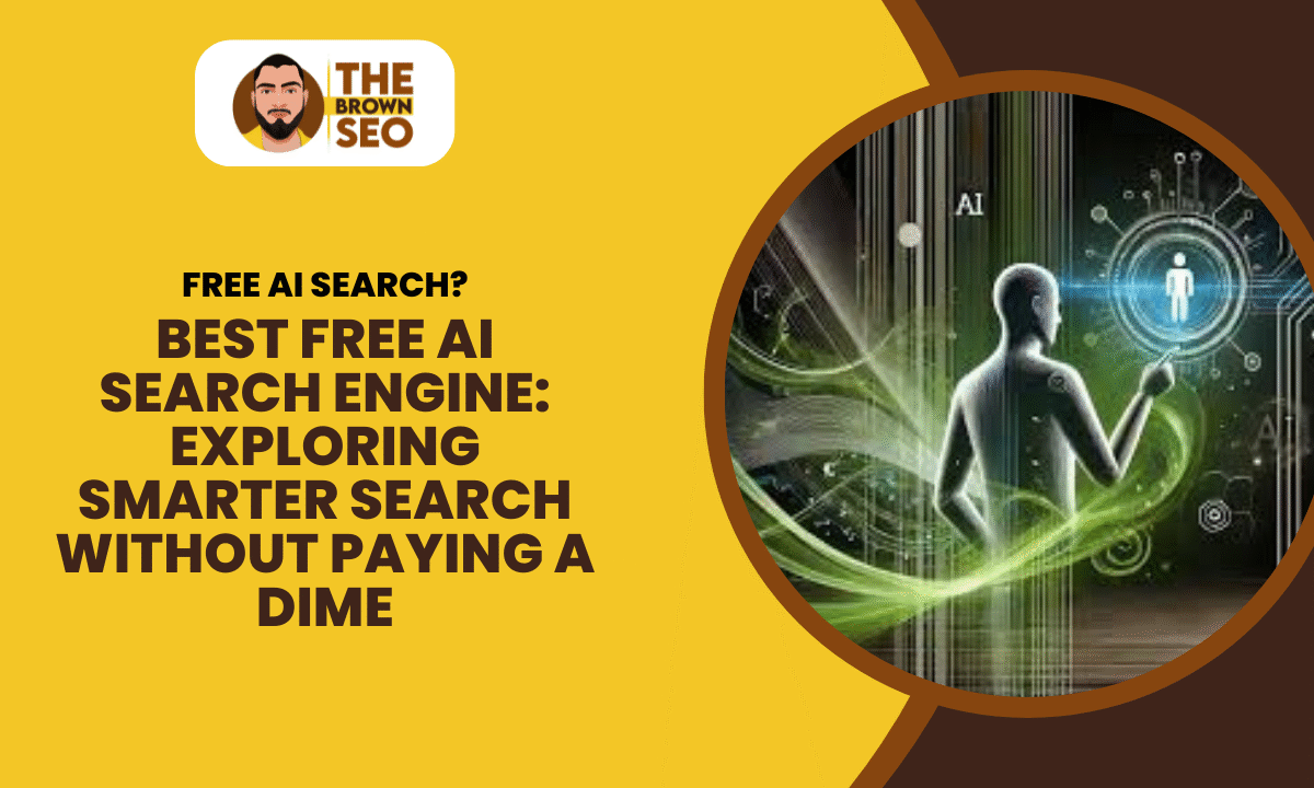 Best Free AI Search Engine Exploring Smarter Search Without Paying a Dime