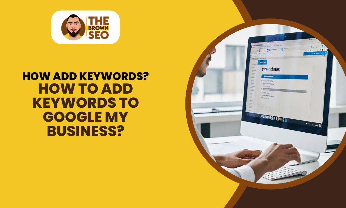 How to Add Keywords to Google My Business