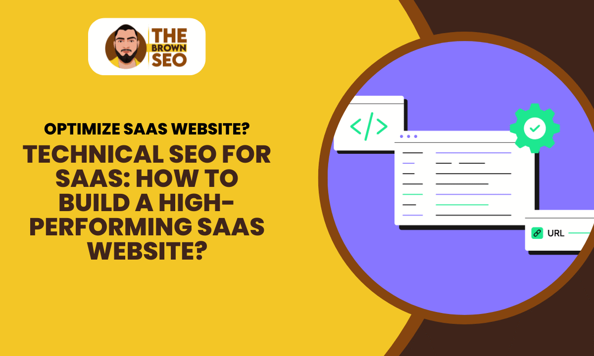 Technical SEO for SaaS How to Build a High-Performing SaaS Website