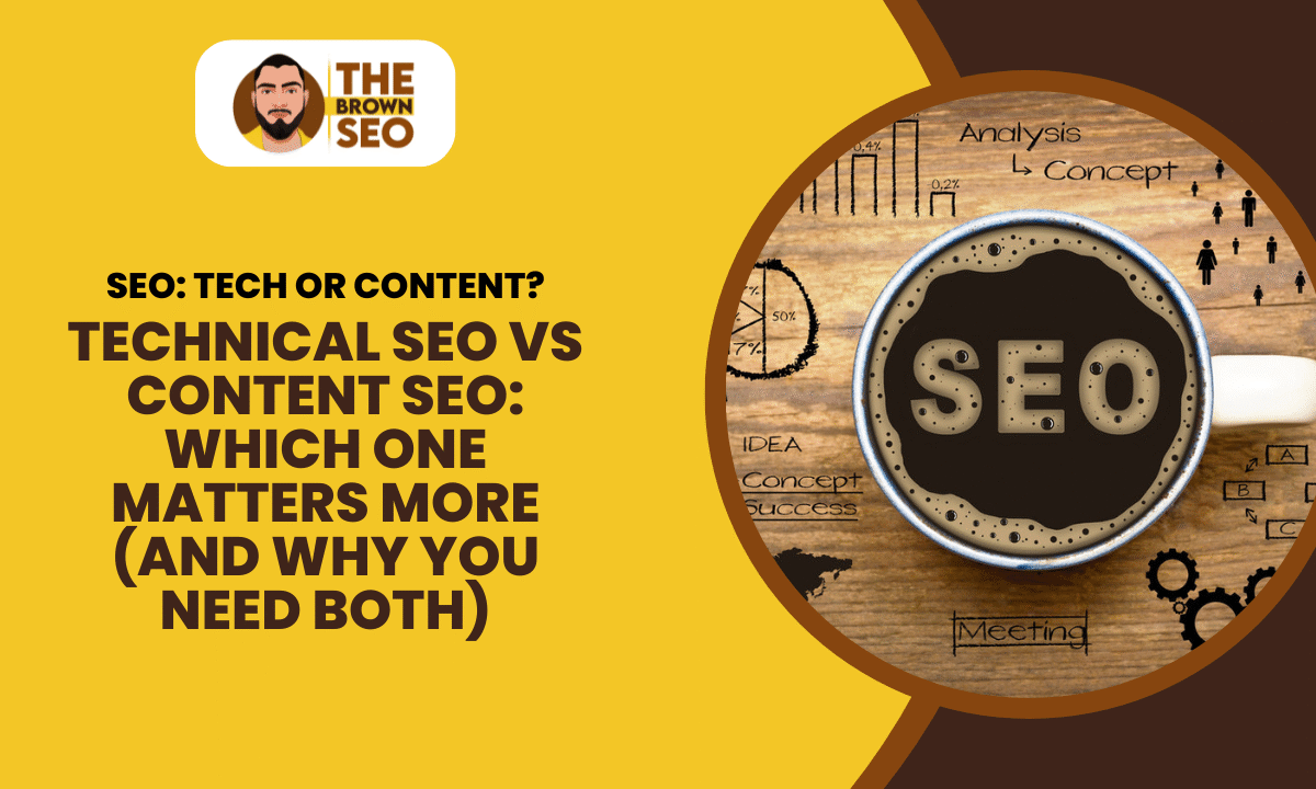 Technical SEO vs Content SEO Which One Matters More (and Why You Need Both)