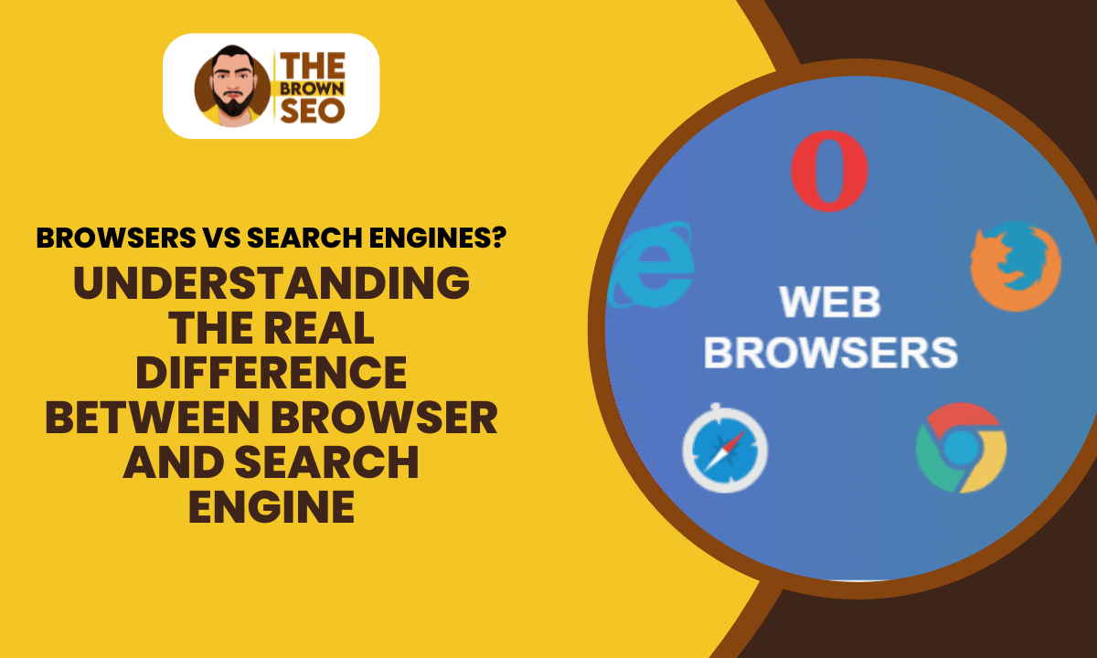 Understanding the Real Difference Between Browser and Search Engine