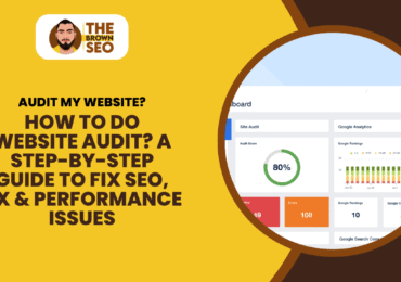 How to Do Website Audit A Step-by-Step Guide to Fix SEO, UX & Performance Issues